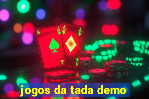 jogos da tada demo